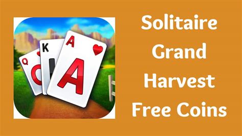 If you’re looking for a way to get <strong>solitaire grand harvest free</strong>. . Solitaire grand harvest free coins links 2022